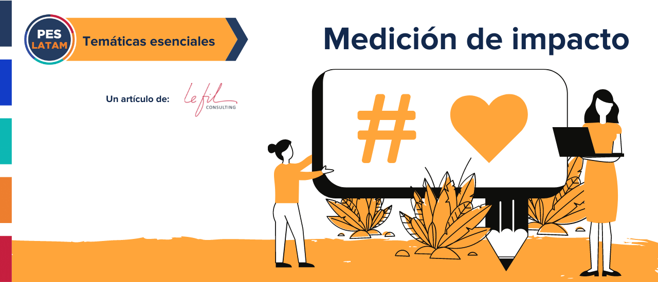 Post Perfil Las empresas sociales no están midiendo su impacto: la razón no es técnica ni financiera imagen de Blog Header Medicion Impacto Lefil