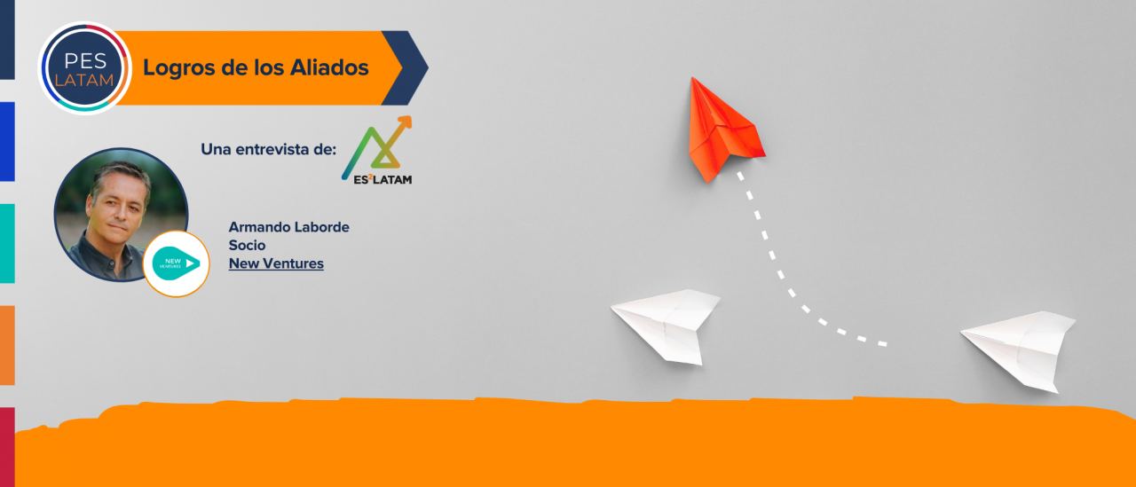 Post Perfil New Ventures: Acelerando, conectando y financiando a quienes buscan generar un impacto positivo en Latam imagen de Banners PES LATAM